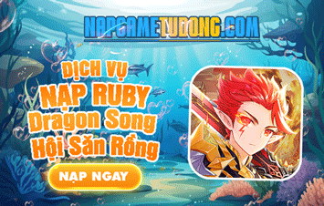 Nạp Ruby Dragon Song: Hội Săn Rồng
